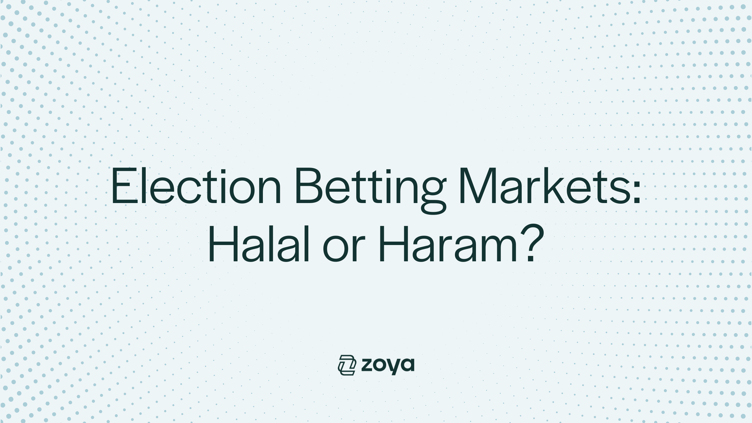 Is Betting on Presidential Elections Halal or Haram?