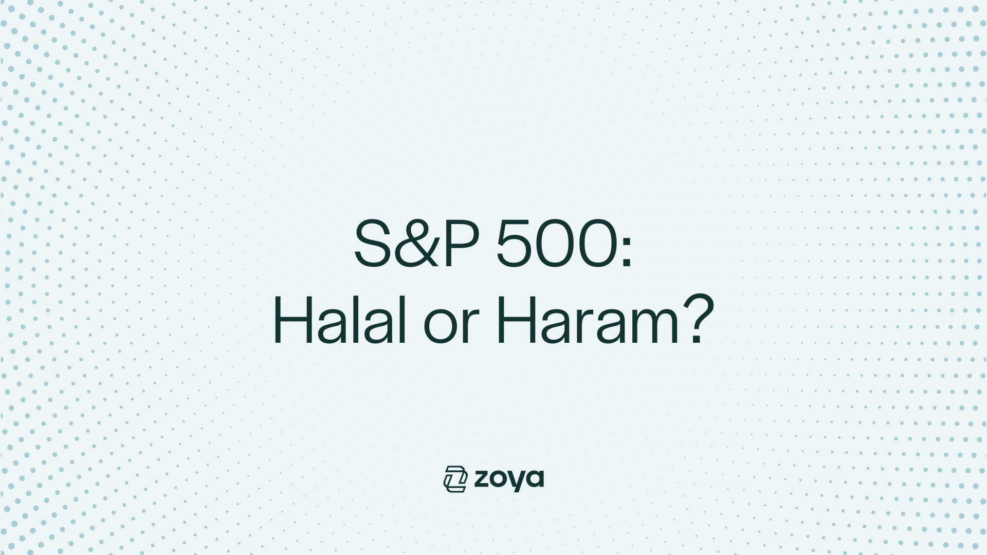 Is the S&P 500 Halal? What You Need to Know & Best Alternatives