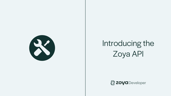 Introducing the Zoya API